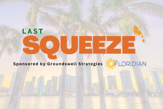 Last Squeeze🍊—7.27.2024—FL GOP Warns of Kamala Harris—Is the FBI the Deep State?—Much More...
